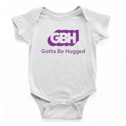 Gotta Be Hugged Onesie