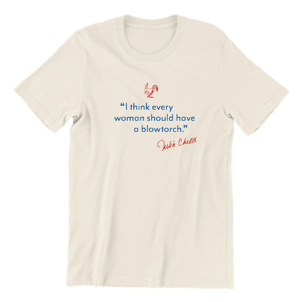 Julia Child x GBH Every Woman Should Have a Blowtorch T-Shirt